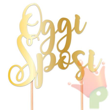 CAKE TOPPER ITALIC 16X21 CM OGGI SPOSI